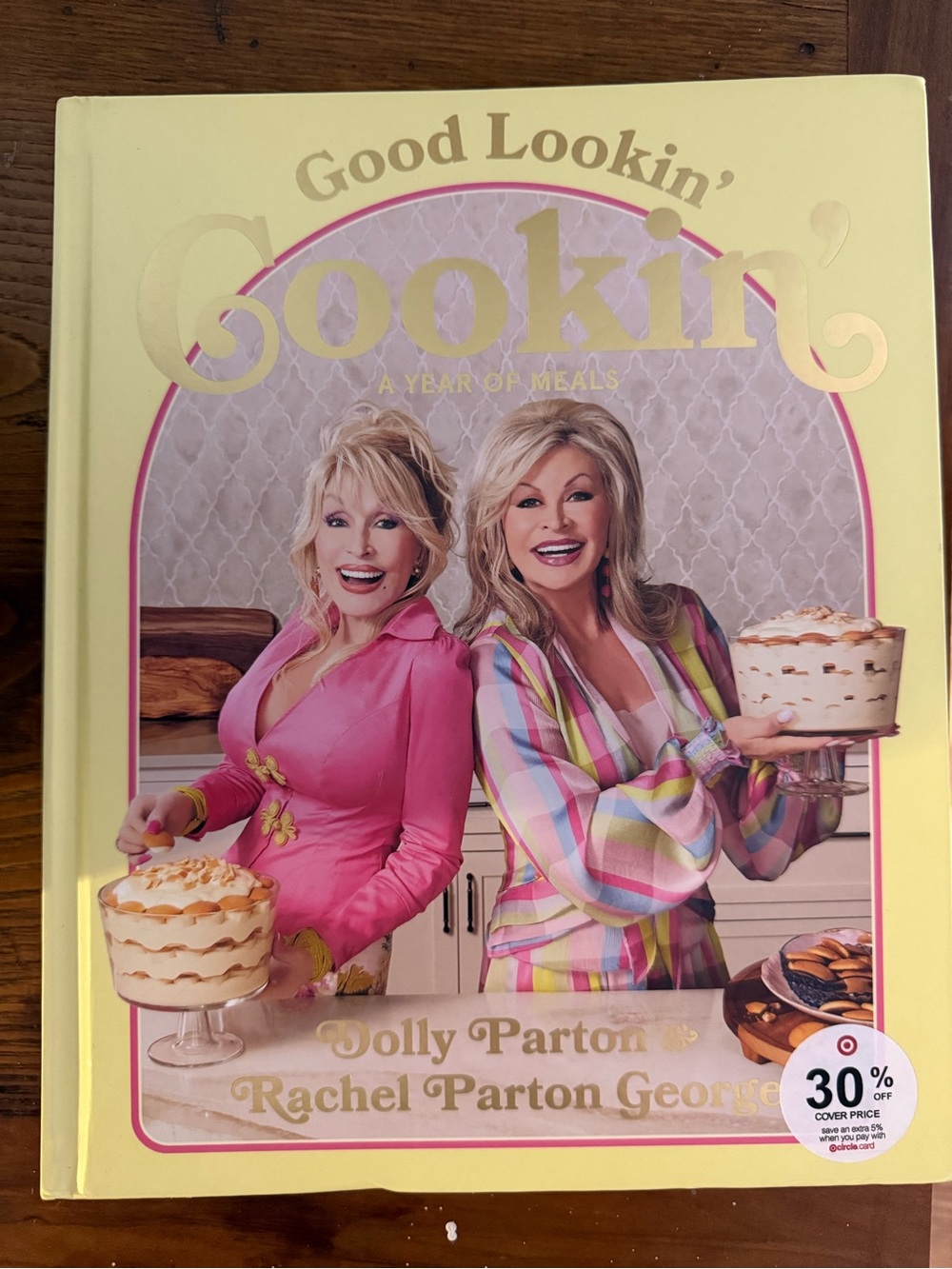 Good Lookin' Cookin' A Year of Meals by Dolly Parton and Rachel Parton